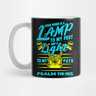 Psalm 119:105 Your Word Is A Lamp To My Feet And A Light To My Path Mug